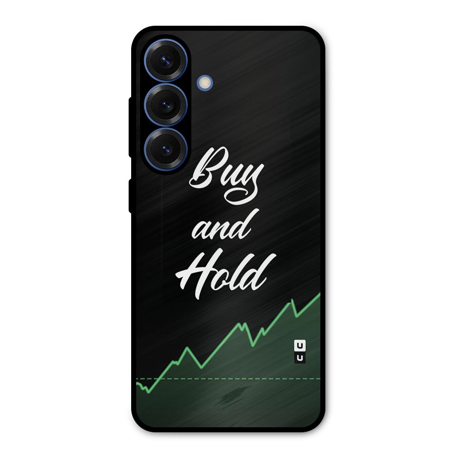Investors Quote Buy and Hold Metal Back Case for Galaxy S25