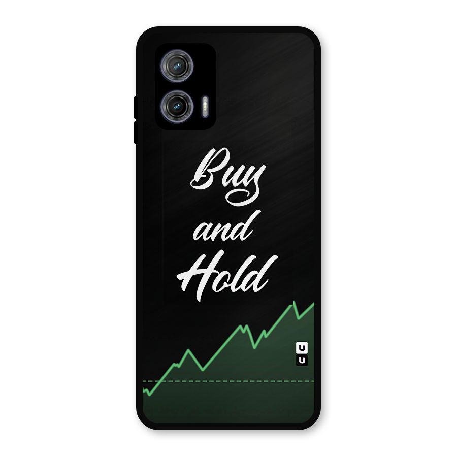 Investors Quote Buy and Hold Metal Back Case for Moto G73