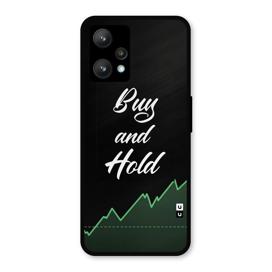Investors Quote Buy and Hold Metal Back Case for Realme 9 Pro Plus 5G