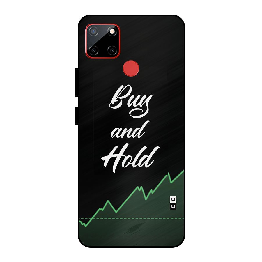 Investors Quote Buy and Hold Metal Back Case for Realme C12