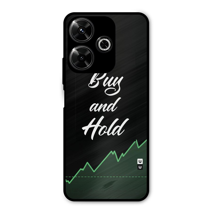 Investors Quote Buy and Hold Metal Back Case for Redmi 13 5G