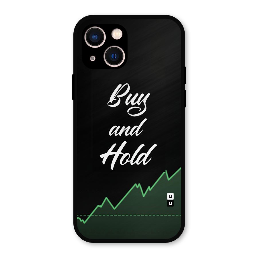 Investors Quote Buy and Hold Metal Back Case for iPhone 13