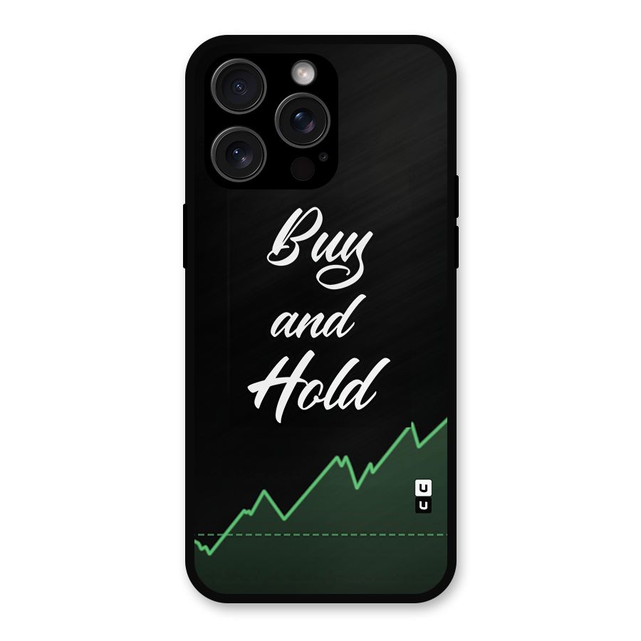 Investors Quote Buy and Hold Metal Back Case for iPhone 15 Pro Max
