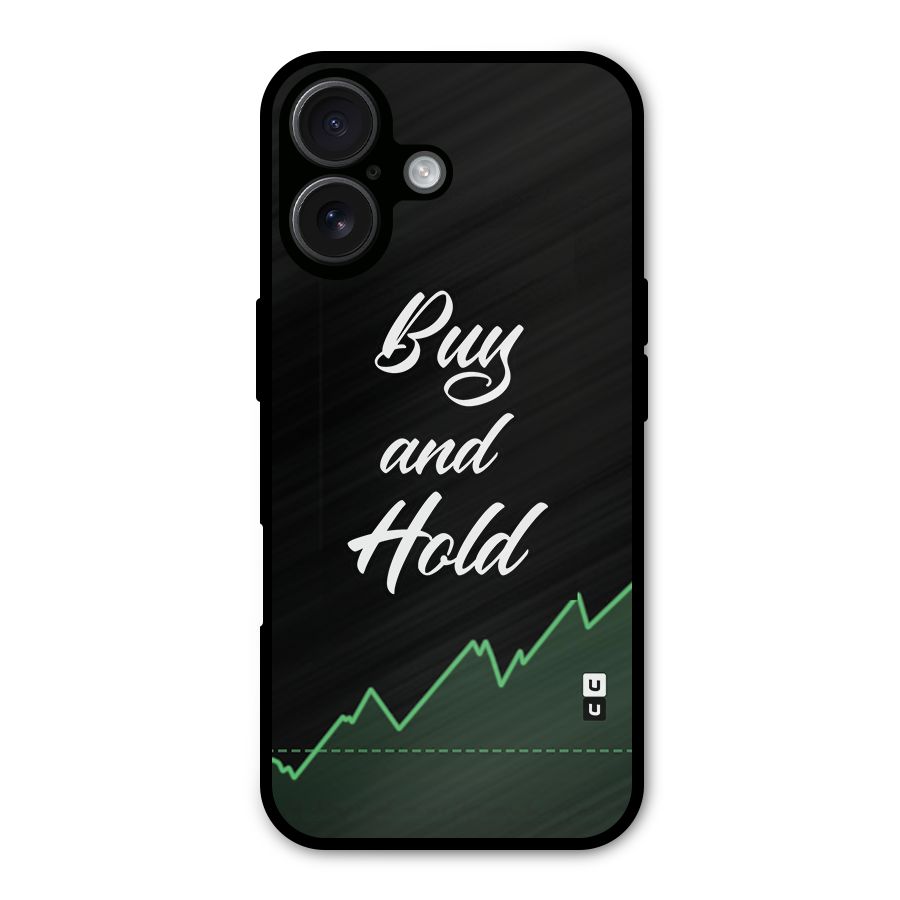 Investors Quote Buy and Hold Metal Back Case for iPhone 16