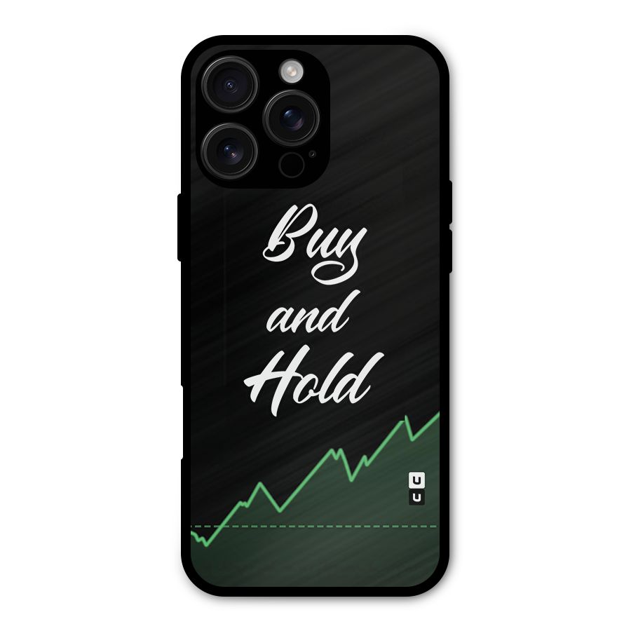 Investors Quote Buy and Hold Metal Back Case for iPhone 16 Pro Max
