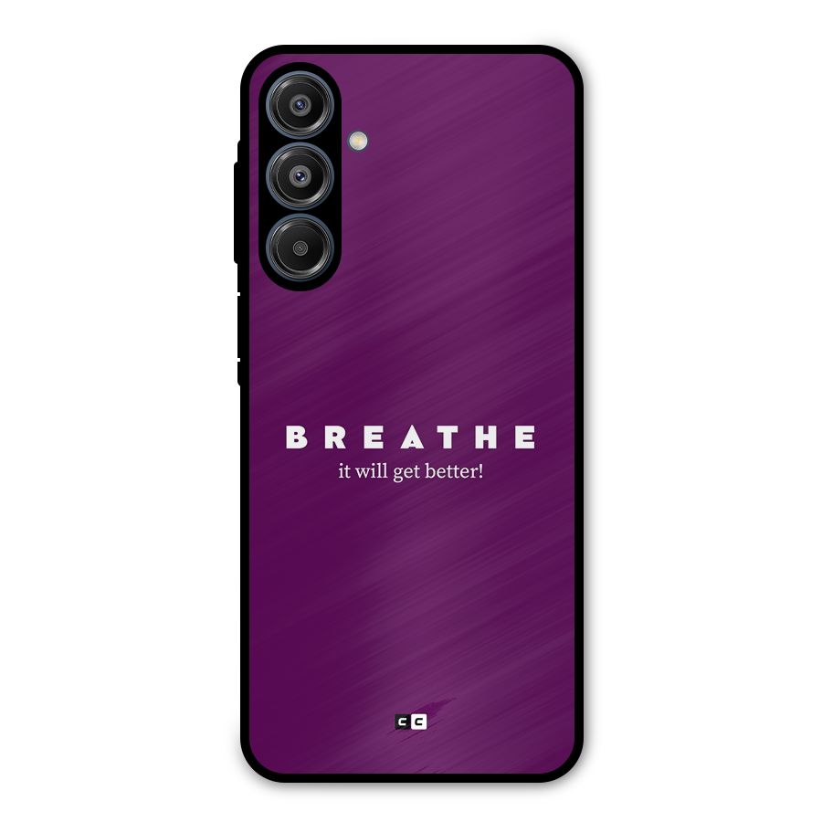 It Will Get Better Metal Back Case for Galaxy A16 5G