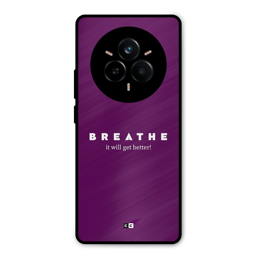 It Will Get Better Metal Back Case for Realme 14 Pro