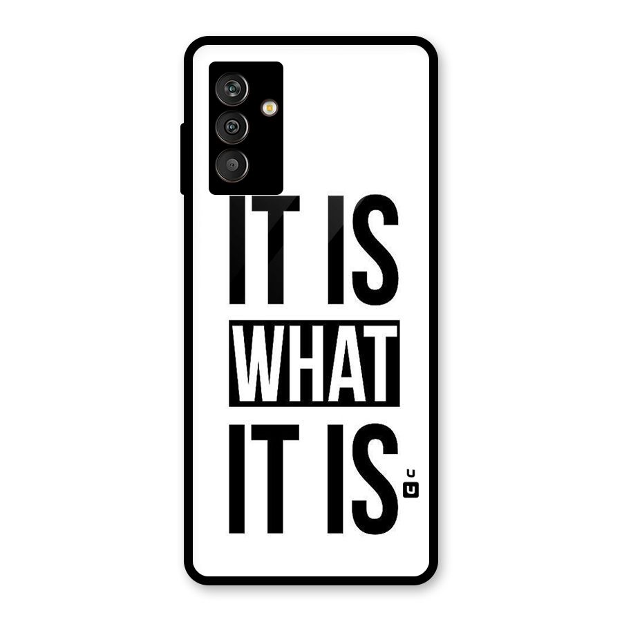 Itis What Itis Glass Back Case for Galaxy M13