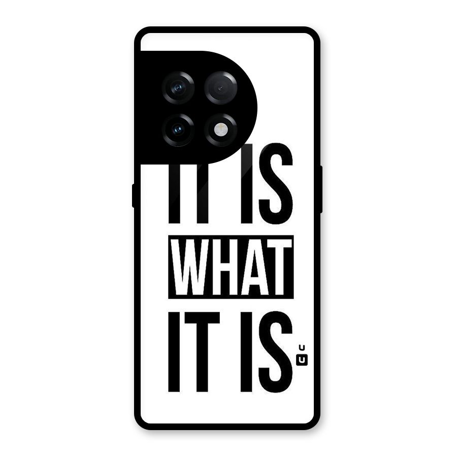 Itis What Itis Glass Back Case for OnePlus 11R