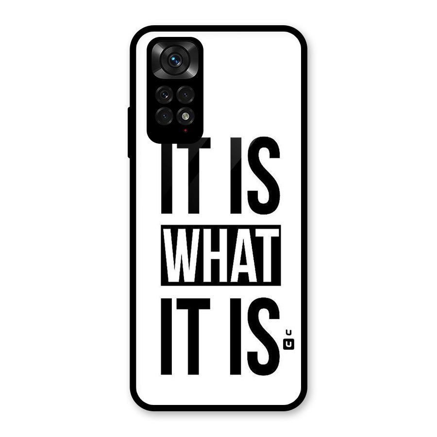 Itis What Itis Glass Back Case for Redmi Note 11S