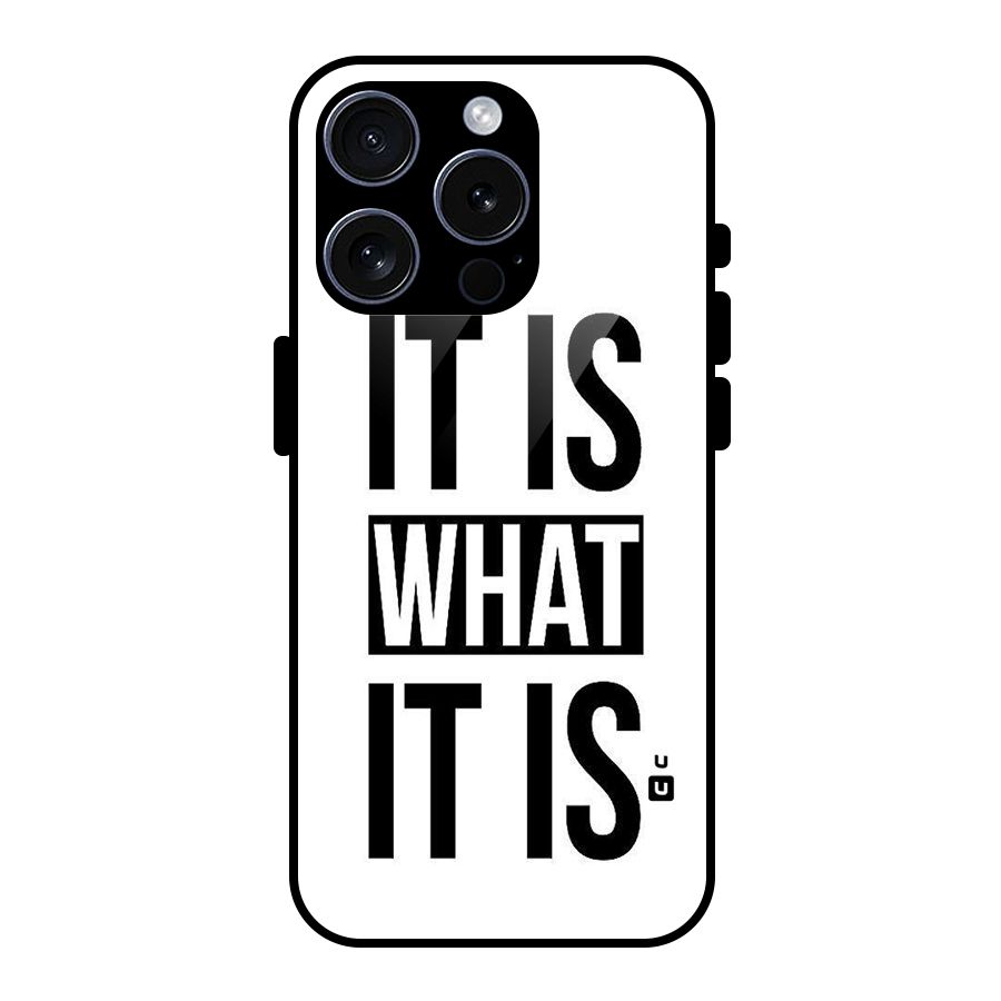 Itis What Itis Glass Back Case for iPhone 15 Pro