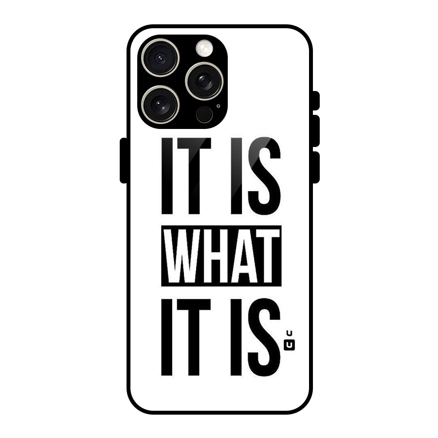 Itis What Itis Glass Back Case for iPhone 15 Pro Max
