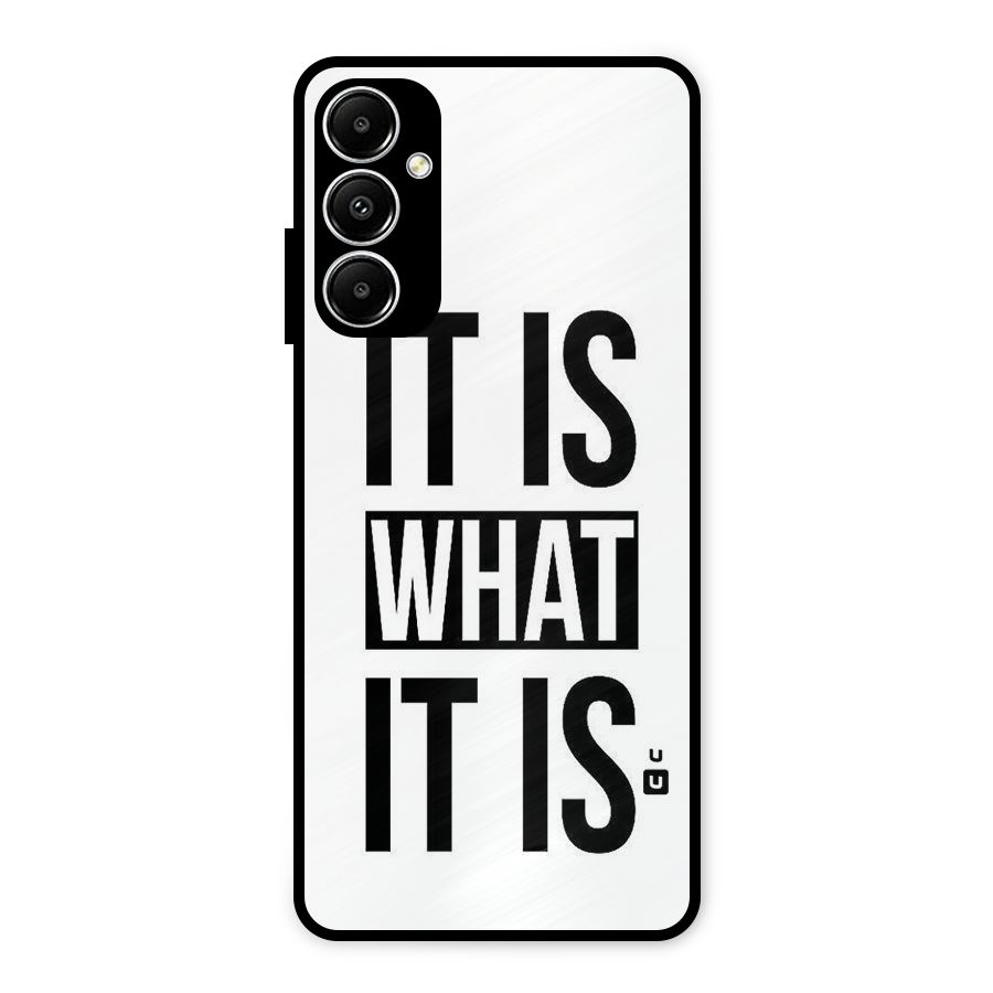 Itis What Itis Metal Back Case for Galaxy A05s