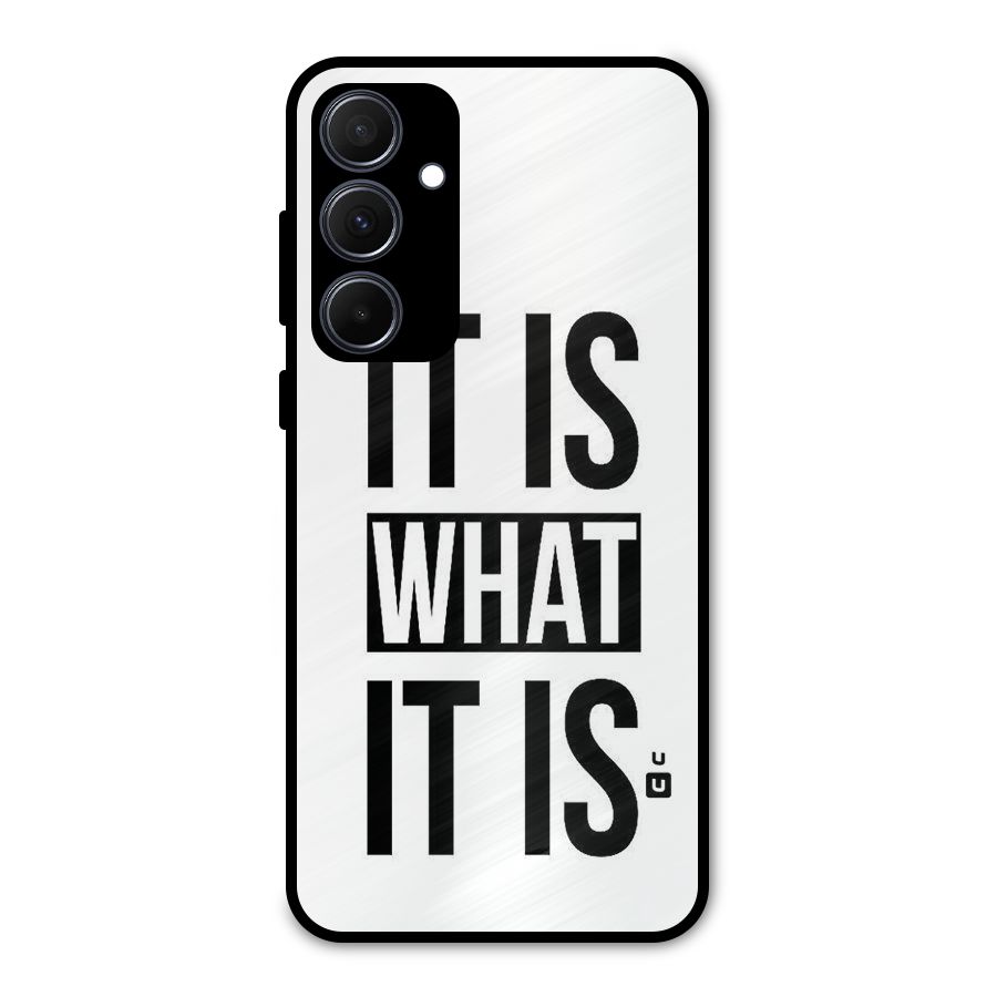 Itis What Itis Metal Back Case for Galaxy A35
