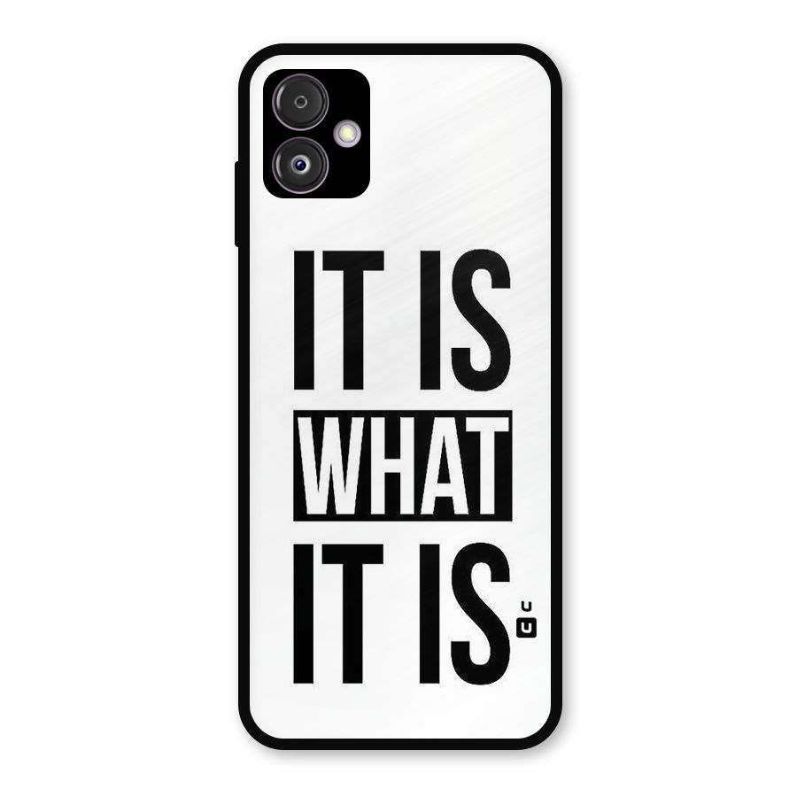 Itis What Itis Metal Back Case for Galaxy F14