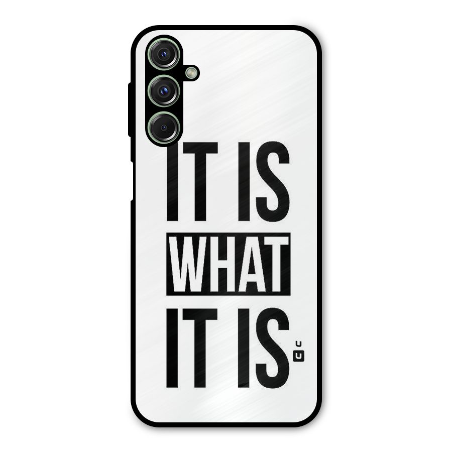 Itis What Itis Metal Back Case for Galaxy F34
