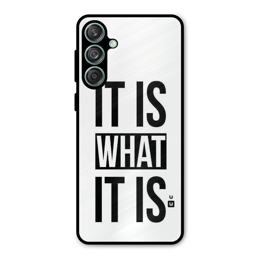 Itis What Itis Metal Back Case for Galaxy M55 5G