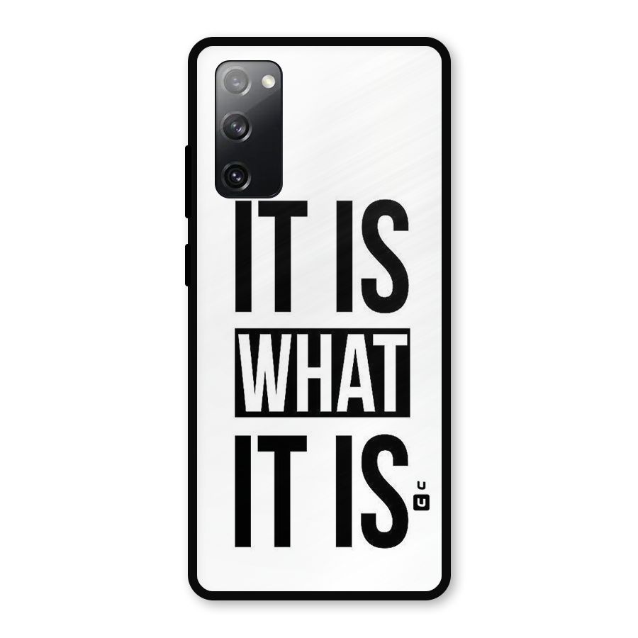 Itis What Itis Metal Back Case for Galaxy S20 FE 5G