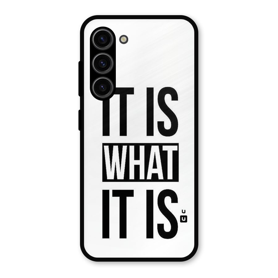 Itis What Itis Metal Back Case for Galaxy S23