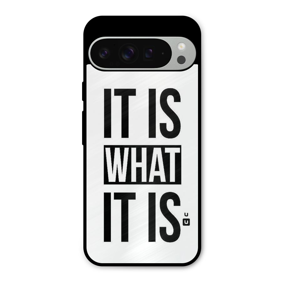 Itis What Itis Metal Back Case for Google Pixel 9 Pro XL