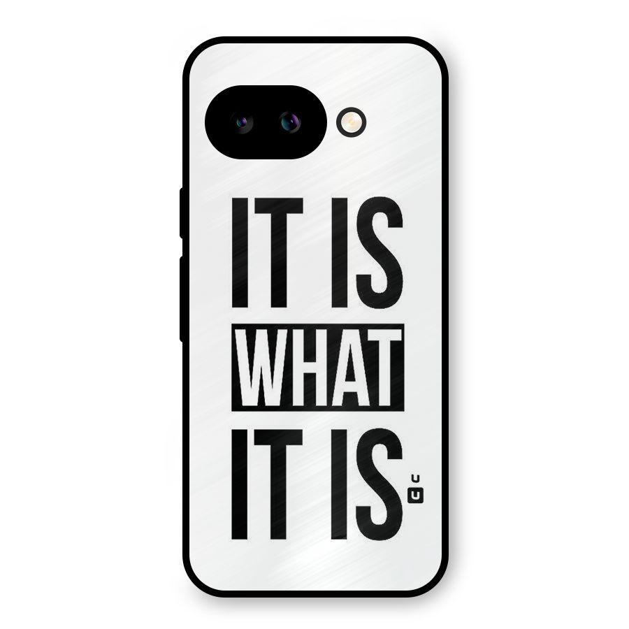 Itis What Itis Metal Back Case for Google Pixel 9a