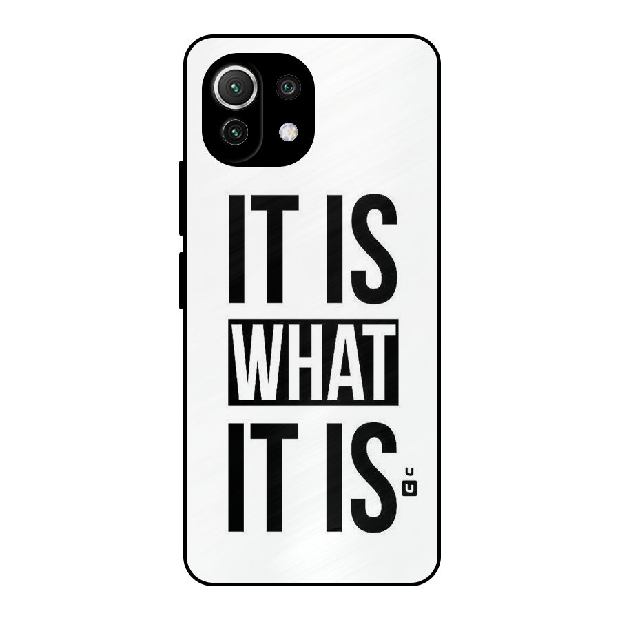 Itis What Itis Metal Back Case for Mi 11 Lite NE 5G