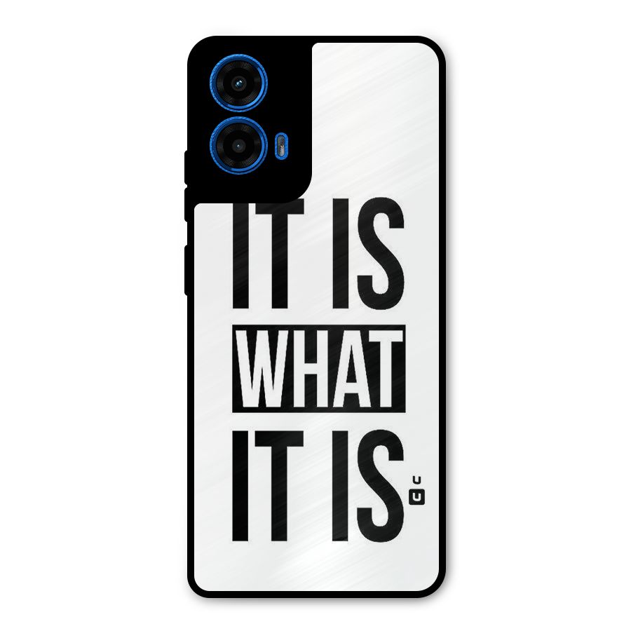 Itis What Itis Metal Back Case for Moto G45