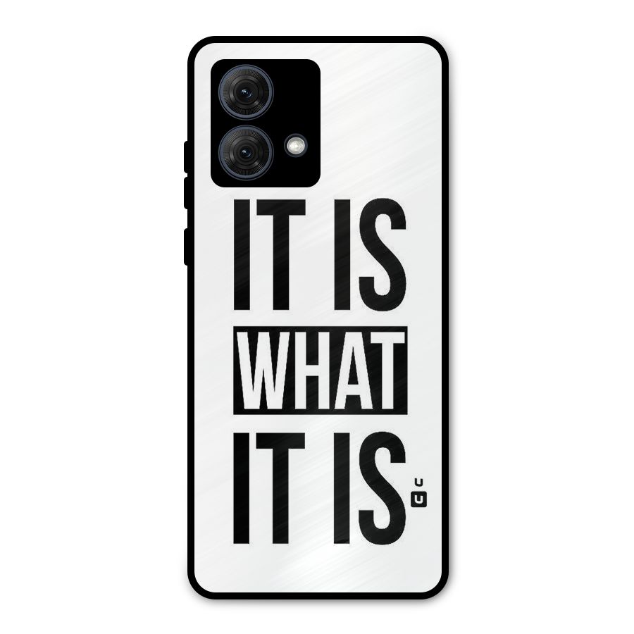 Itis What Itis Metal Back Case for Moto G84