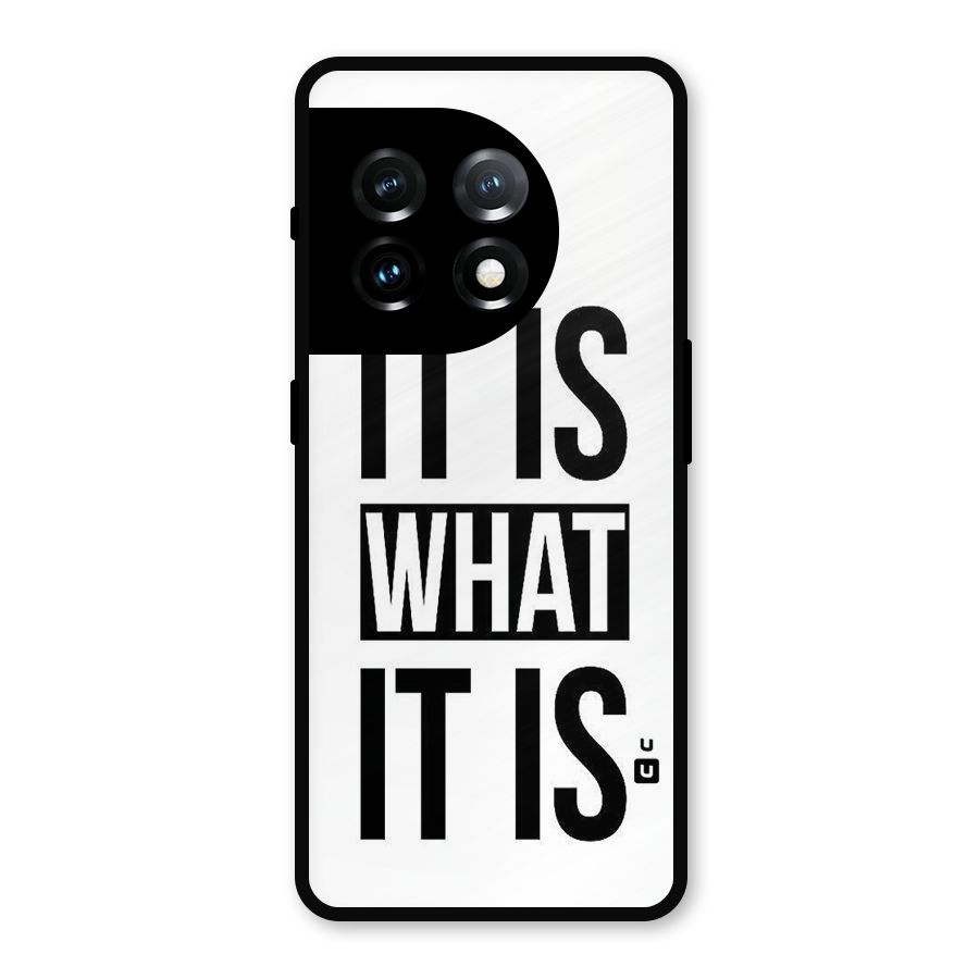 Itis What Itis Metal Back Case for OnePlus 11