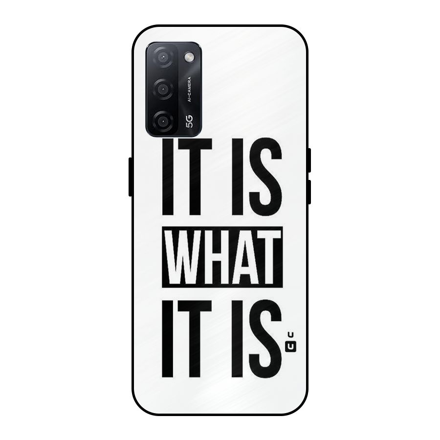 Itis What Itis Metal Back Case for Oppo A53s 5G
