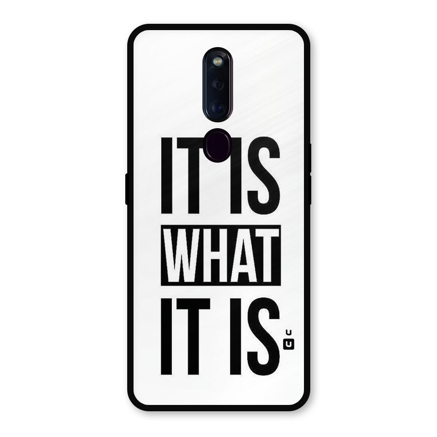 Itis What Itis Metal Back Case for Oppo F11 Pro