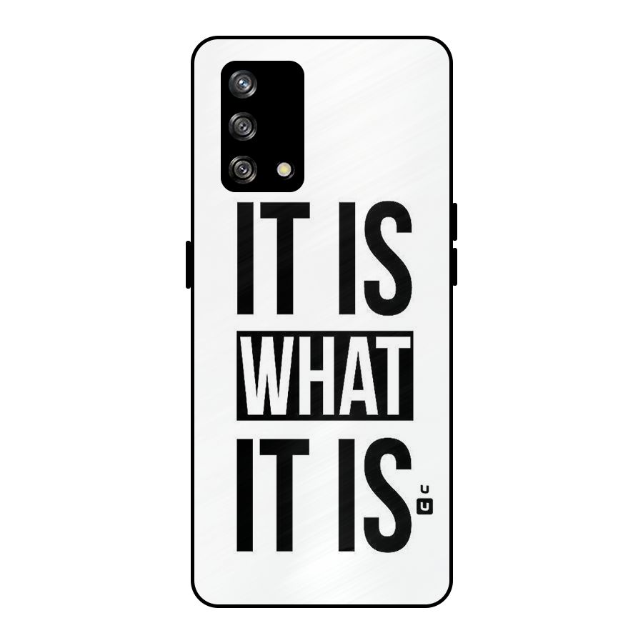Itis What Itis Metal Back Case for Oppo F19