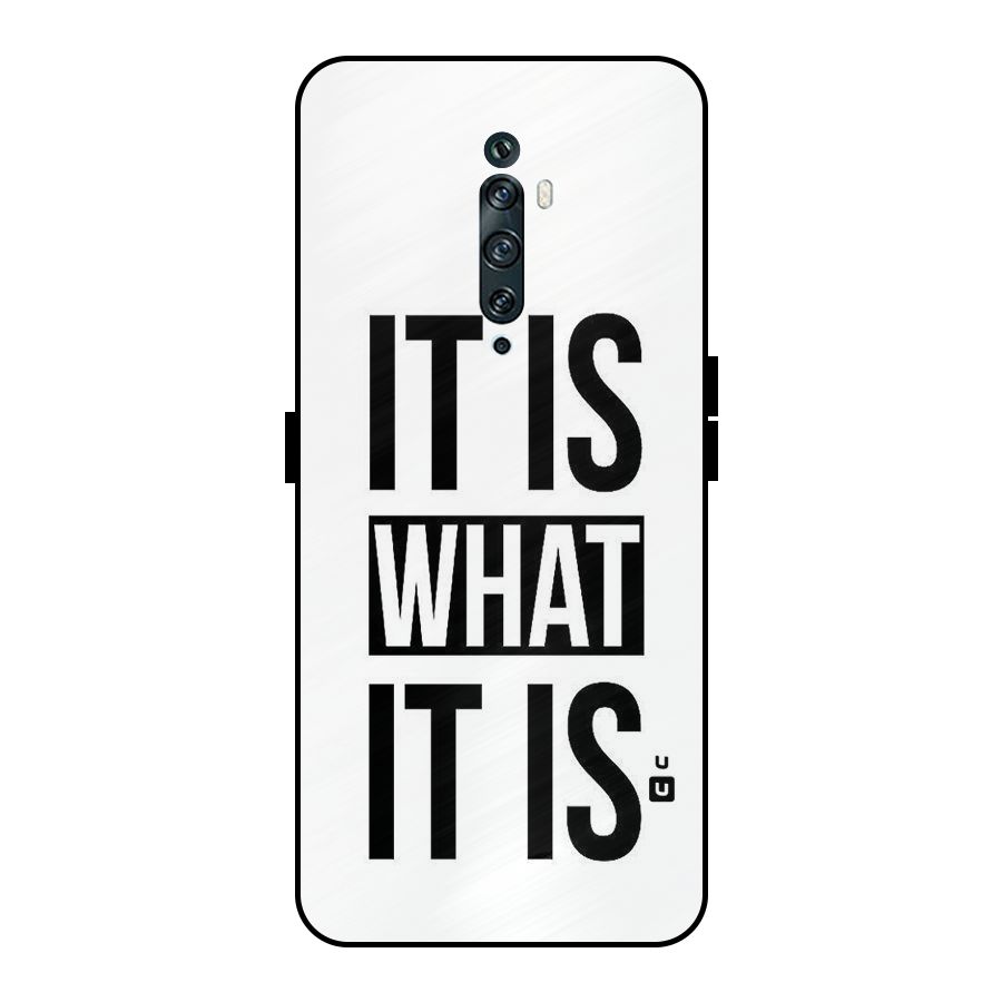 Itis What Itis Metal Back Case for Oppo Reno2 Z