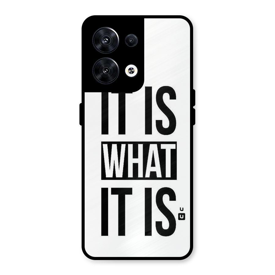 Itis What Itis Metal Back Case for Oppo Reno8 5G