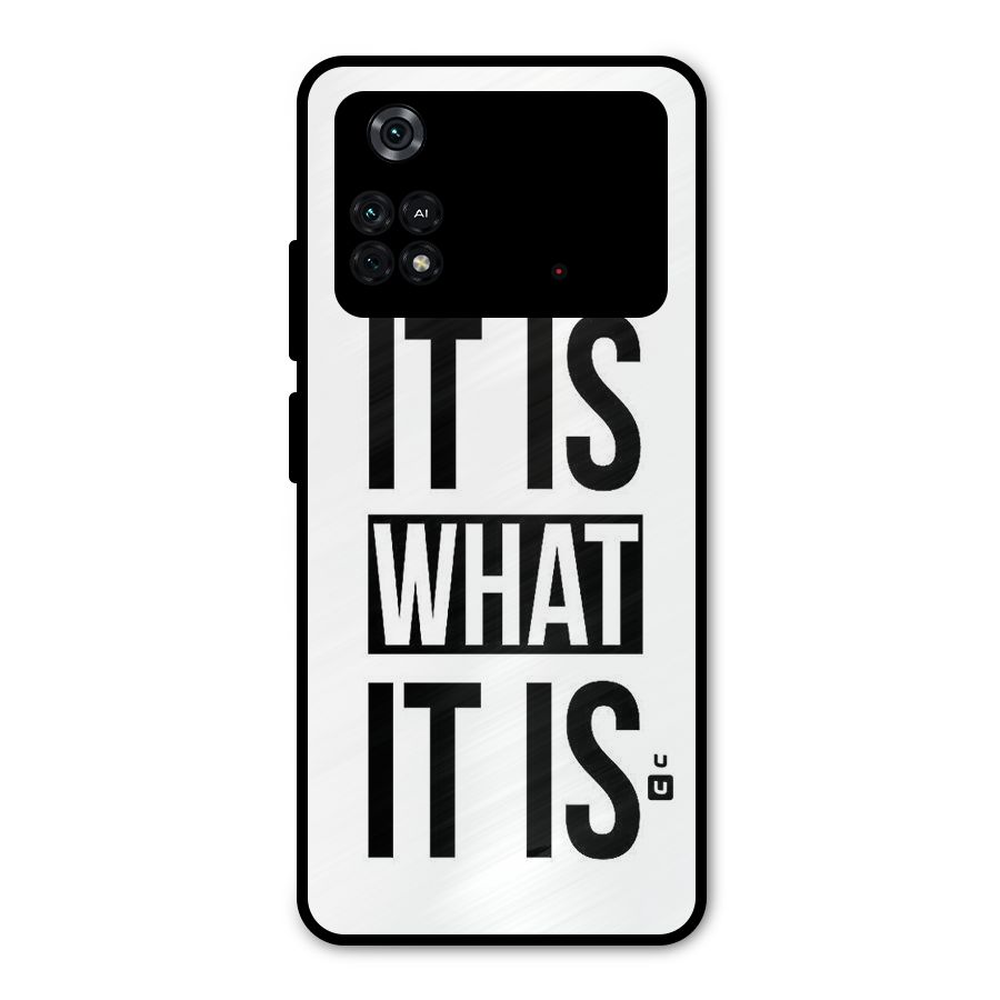 Itis What Itis Metal Back Case for Poco M4 Pro 4G