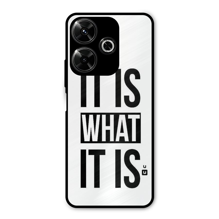 Itis What Itis Metal Back Case for Poco M6 Plus