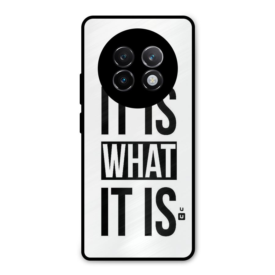 Itis What Itis Metal Back Case for Realme 13 Plus