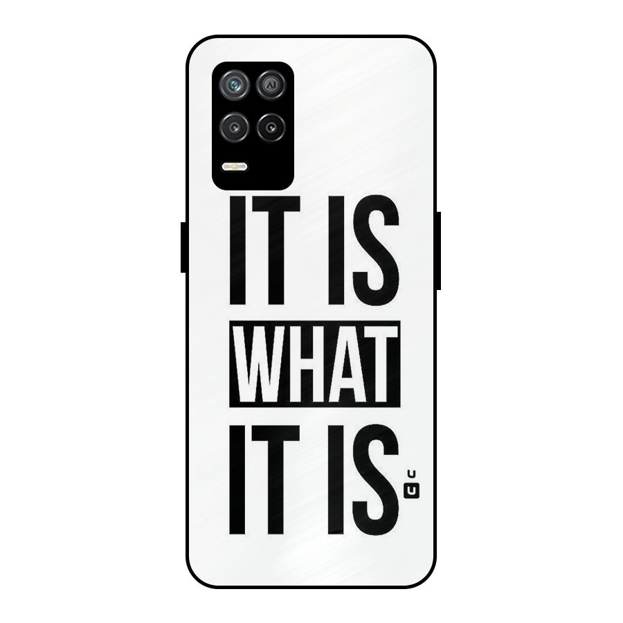 Itis What Itis Metal Back Case for Realme 8 5G