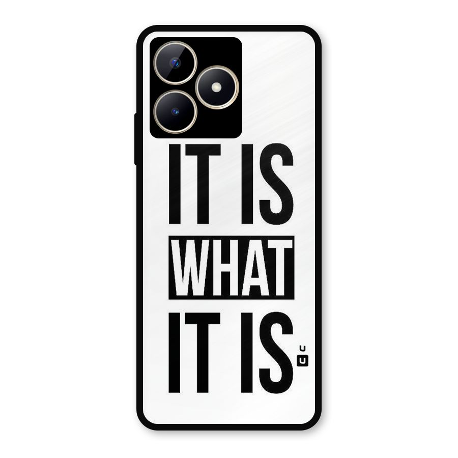 Itis What Itis Metal Back Case for Realme C53