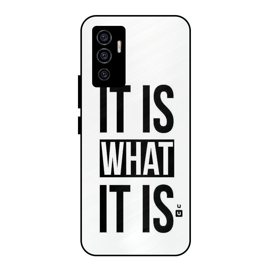 Itis What Itis Metal Back Case for Vivo V23e