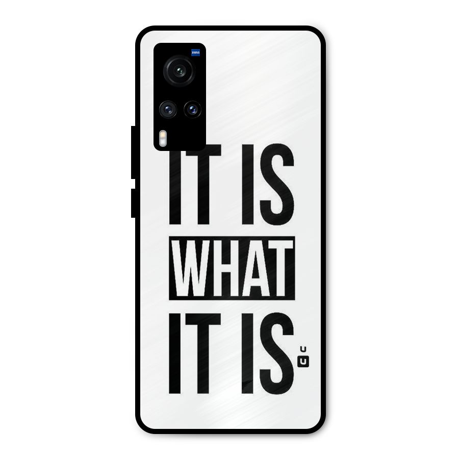 Itis What Itis Metal Back Case for Vivo X60