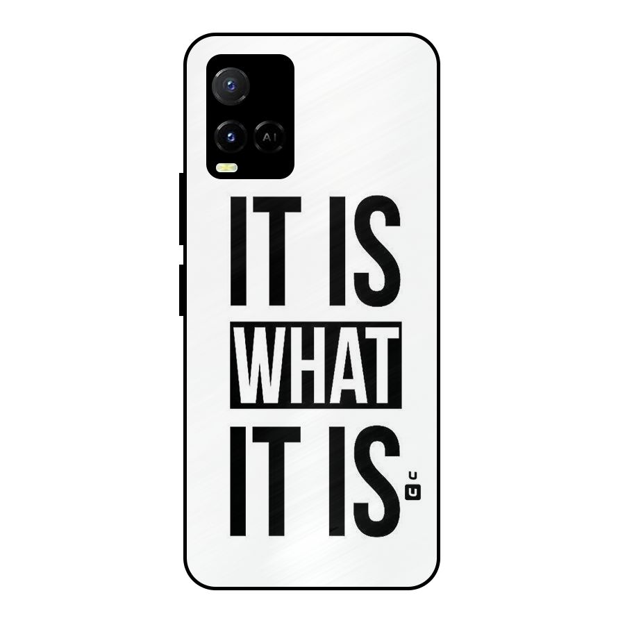 Itis What Itis Metal Back Case for Vivo Y21