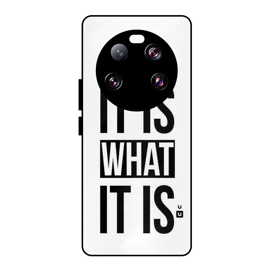 Itis What Itis Metal Back Case for Xiaomi 13 Ultra