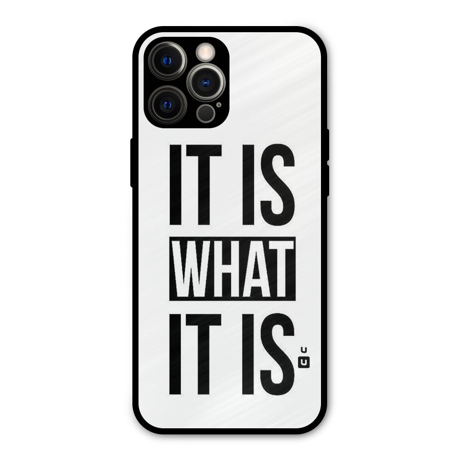Itis What Itis Metal Back Case for iPhone 12 Pro Max