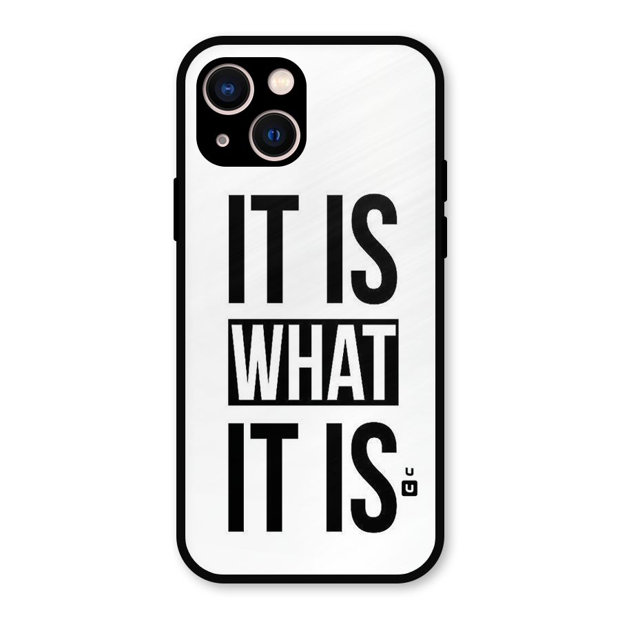 Itis What Itis Metal Back Case for iPhone 13