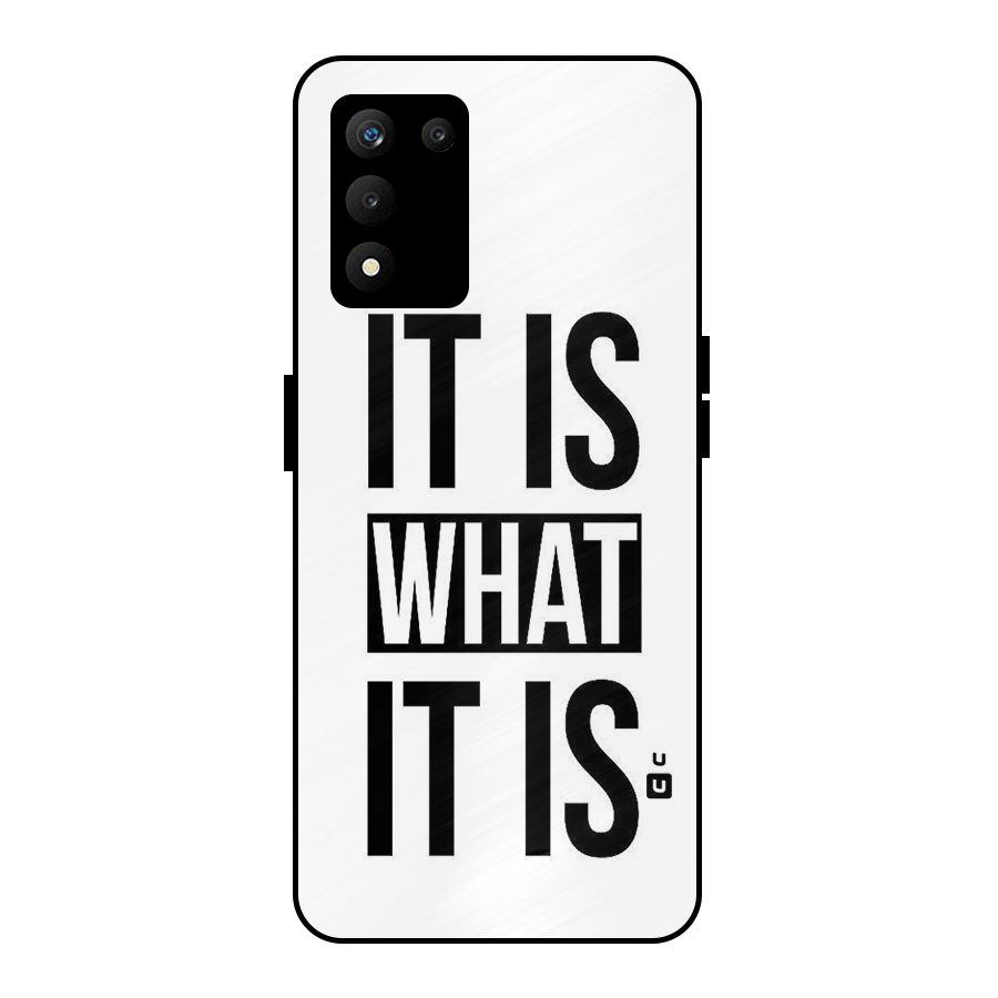 Itis What Itis Metal Back Case for realme 9 5G SE