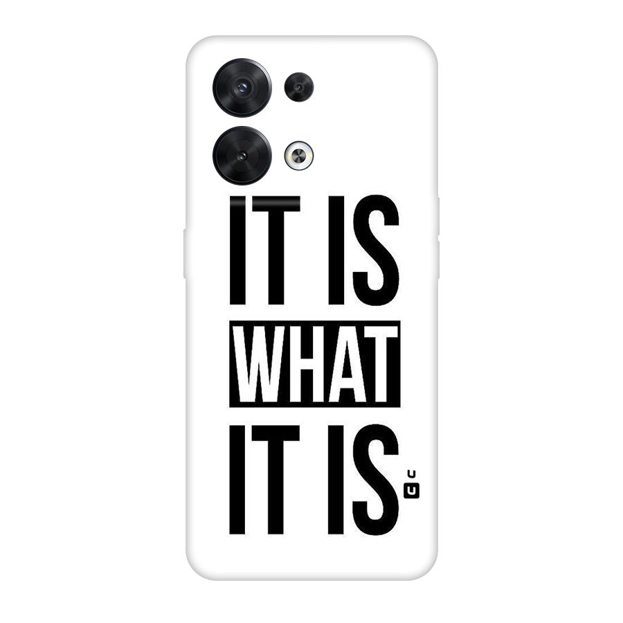 Itis What Itis Original Polycarbonate Back Case for Oppo Reno8 5G