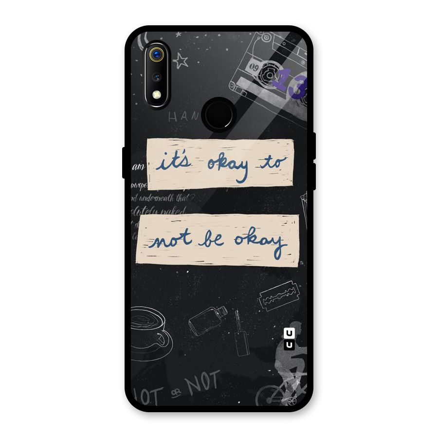 Its Okay Glass Back Case for Realme 3