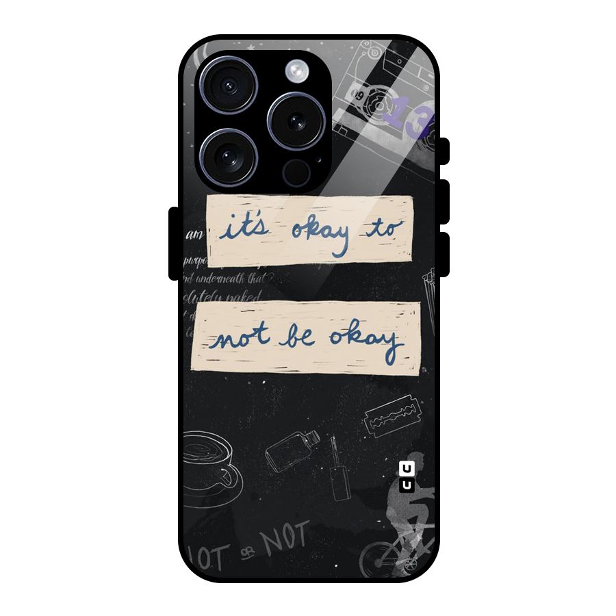 Its Okay Glass Back Case for iPhone 15 Pro
