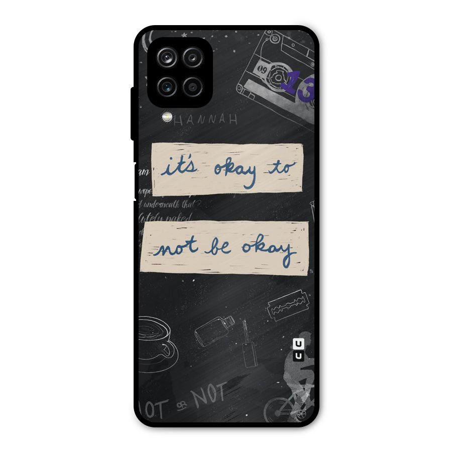 Its Okay Metal Back Case for Galaxy A12